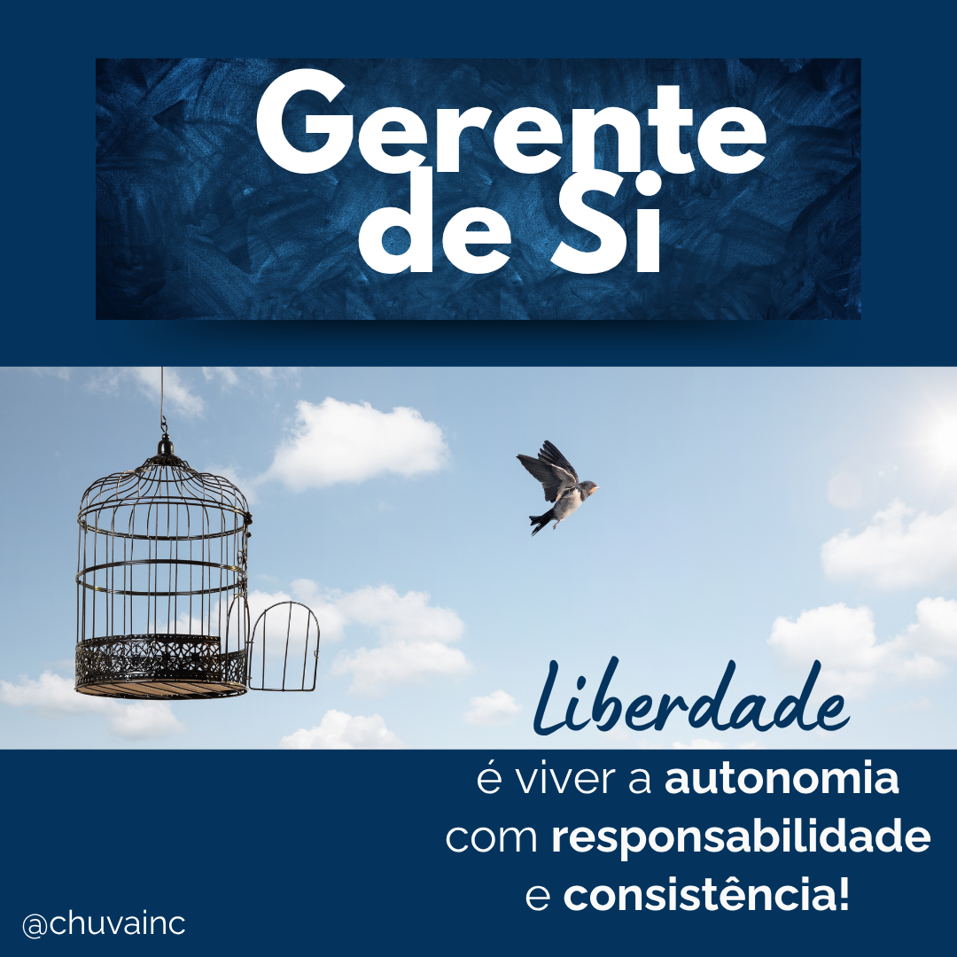 liberdade = autonomia com responsabilidade e consistência